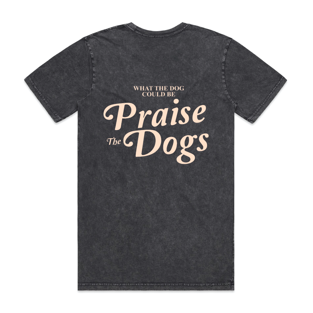 Praise the Dogs Script T